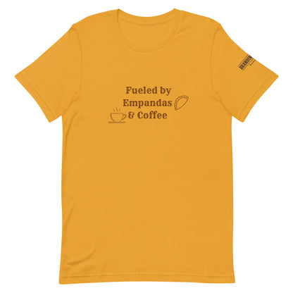 Fueled by Empanadas & Coffee Unisex t-shirt