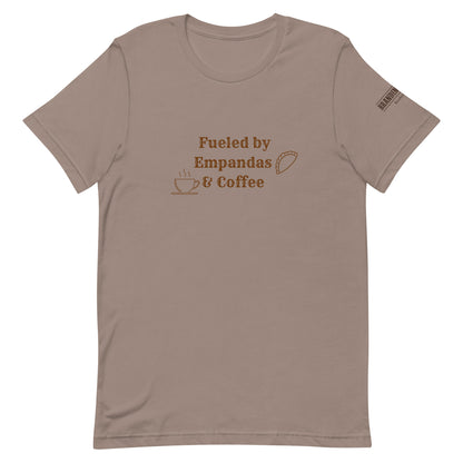 Fueled by Empanadas & Coffee Unisex t-shirt