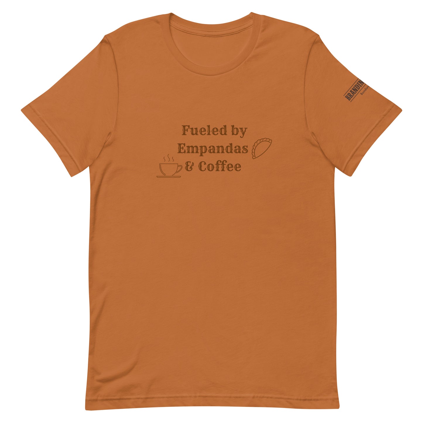 Fueled by Empanadas & Coffee Unisex t-shirt